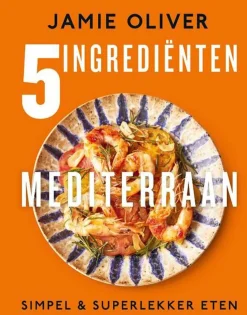 5 Ingredienten Mediterraan - Jamie Oliver