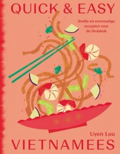 Quick & Easy Vietnamees